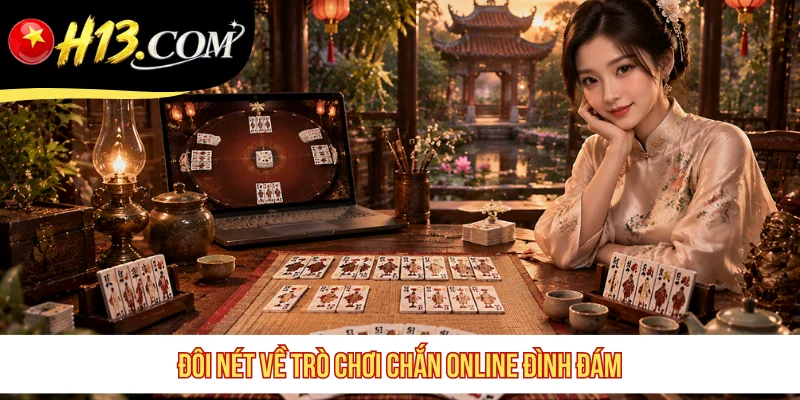 Đôi nét về trò chơi Chắn online đình đám