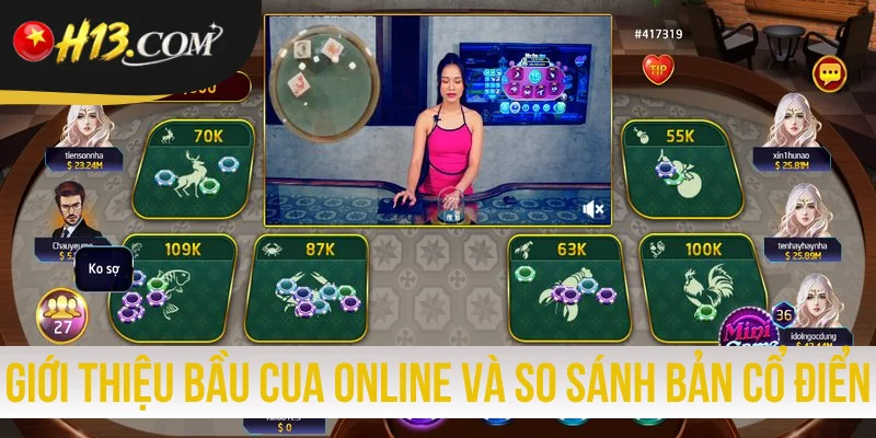 Giới thiệu Bầu Cua online và so sánh bản cổ điển