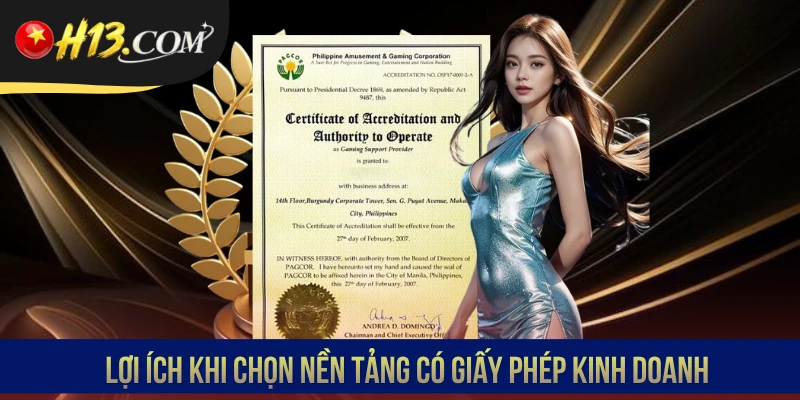 Lợi ích khi chọn nền tảng có giấy phép kinh doanh