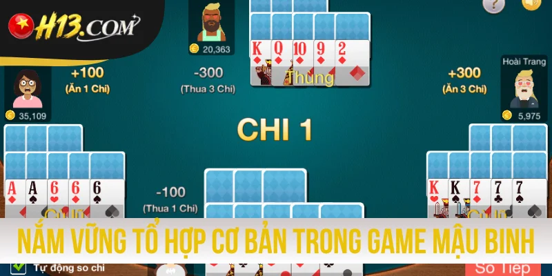 Nắm vững tổ hợp cơ bản trong game Mậu Binh